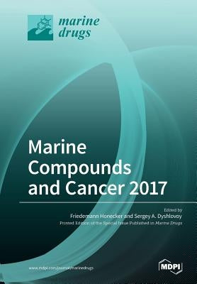 Marine Compounds and Cancer 2017 by Honecker, Friedemann