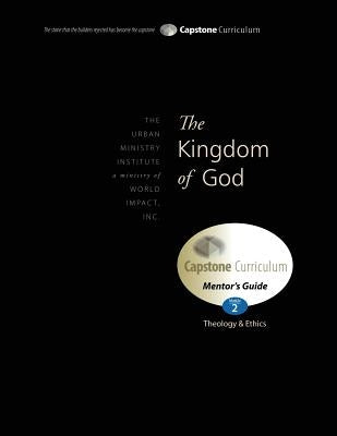 The Kingdom of God, Mentor's Guide: Capstone Module 2, English by Davis, Don L.