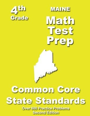 Maine 4th Grade Math Test Prep: Common Core Learning Standards by Treasures, Teachers'