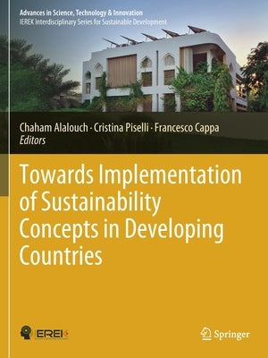 Towards Implementation of Sustainability Concepts in Developing Countries by Alalouch, Chaham