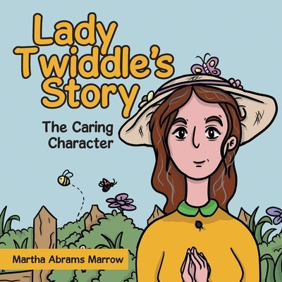 Lady Twiddle's story "The caring character" by Abrams Marrow, Martha