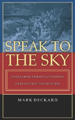 Speak To The Sky by Deckard, Mark