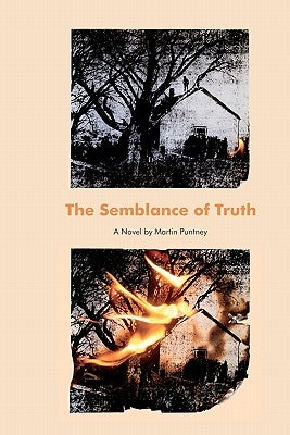 The Semblance of Truth by Puntney, Martin