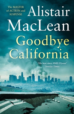 Goodbye California by MacLean, Alistair