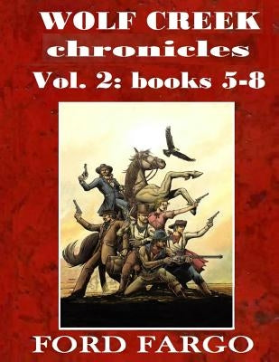 Wolf Creek Chronicles 2 by Smith, Troy D.
