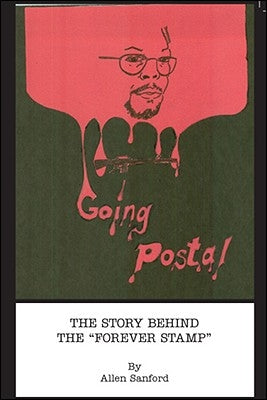 Going Postal: The Story Behind the "Forever Stamp" by Sanford, Allen