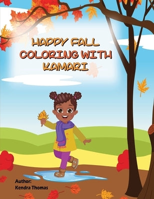 Fall Coloring With Kamari by Thomas, Kendra