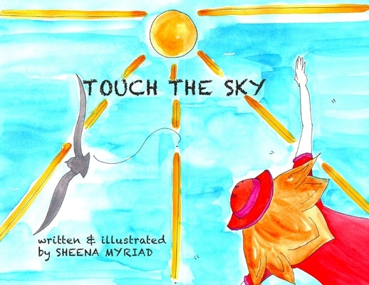 Touch The Sky by Myriad, Sheena