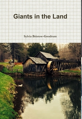 Giants in the Land by Bristow-Goodrum, Sylvia
