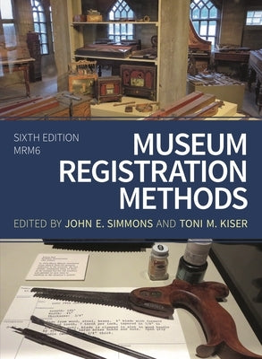 Museum Registration Methods by Simmons, John E.