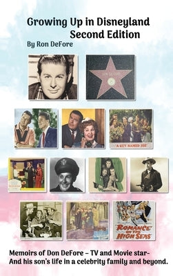 Growing Up In Disneyland Second Edition (hardback) by Defore, Ron