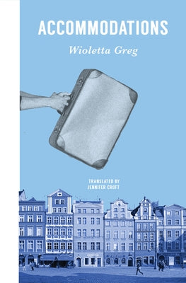 Accommodations by Greg, Wioletta