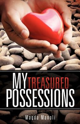 My Treasured Possessions by Manoli, Magda