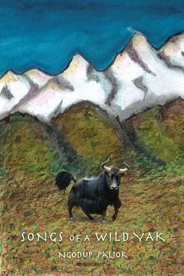 Songs of a Wild Yak by Lassaw, Denise