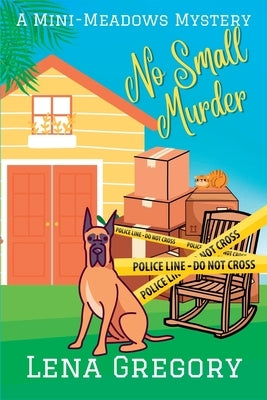 No Small Murder: A Mini-Meadows Mystery by Gregory, Lena