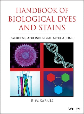 Handbook of Biological Dyes and Stains by Sabnis, R. W.