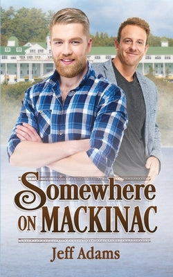 Somewhere on Mackinac by Adams, Jeff