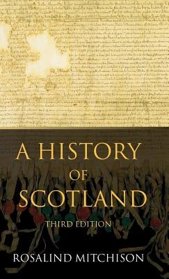 A History of Scotland by Mitchison, Rosalind