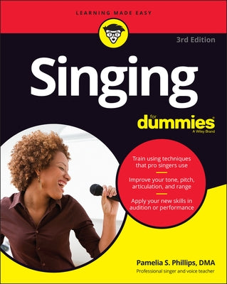 Singing for Dummies by Phillips, Pamelia S.