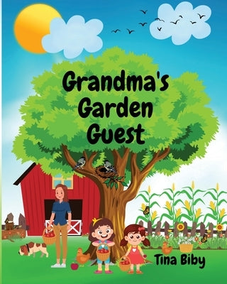 Grandma's Garden Guest by Biby, Tina