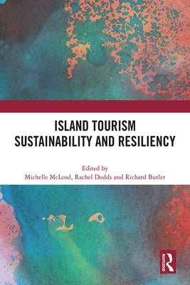 Island Tourism Sustainability and Resiliency by McLeod, Michelle