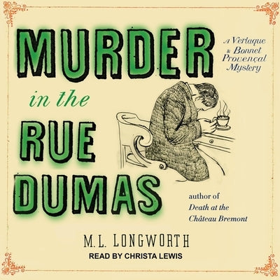 Murder in the Rue Dumas by Longworth, M. L.