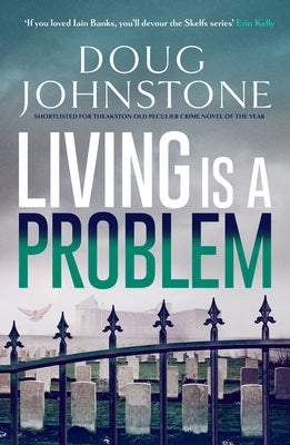 Living Is a Problem: Volume 6 by Johnstone, Doug