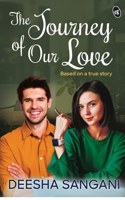 The Journey of Our Love by Sangani, Deesha
