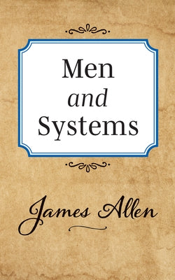 Men and Systems by Allen, James