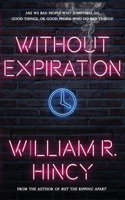 Without Expiration: A Personal Anthology by Ciriello, Dario
