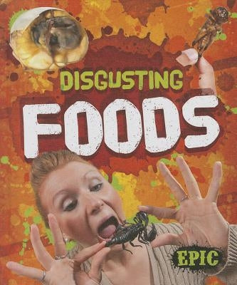 Disgusting Foods by Perish, Patrick
