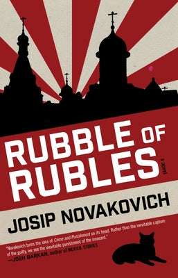 Rubble of Rubles by Novakovich, Josip