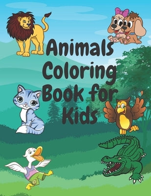 Animals Coloring Book for kids: (For Kids Aged 6-12) 60 pages of Awesome Animals by B, Ili