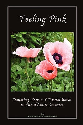 Feeling Pink by Torran Bagamary, Michelle Iglesias