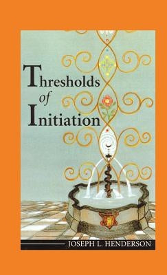Thresholds of Initiation by Henderson, Joseph L.