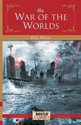 The War of the Worlds by Wells, H. G.