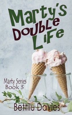 Marty's Double Life by Davies, Bettilu D.
