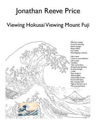 Viewing Hokusai Viewing Mount Fuji by Price, Jonathan
