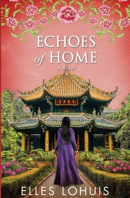 Echoes of Home by Lohuis, Elles