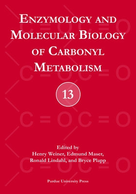 Enzymology and Molecular Biology of Carbonyl Metabolism [With CDROM] by Weiner, Henry