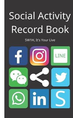 Social Activity Record Book: 5w1h, It's Your Live by Pearson, Philippe