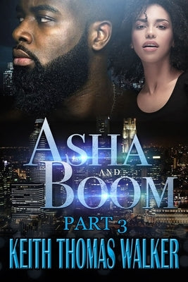 Asha and Boom Part 3: Part 3 by Walker, Keith Thomas