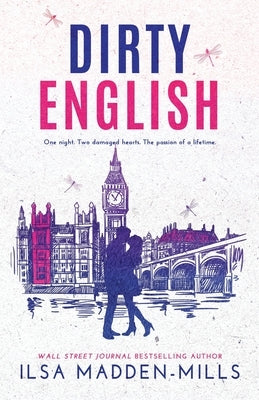 Dirty English by Madden-Mills, Ilsa