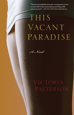 This Vacant Paradise by Patterson, Victoria