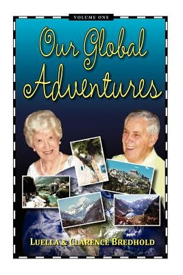Our Global Adventures by Bredhold, Luella