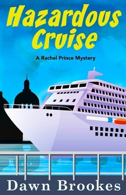Hazardous Cruise by Brookes, Dawn