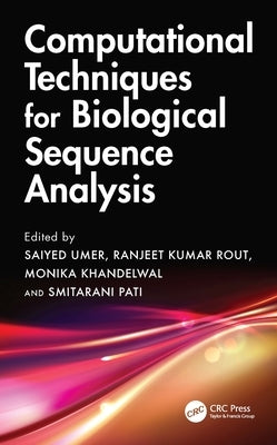 Computational Techniques for Biological Sequence Analysis by Umer, Saiyed