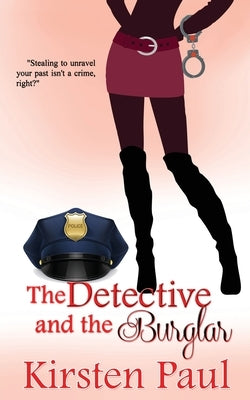The Detective and the Burglar by Paul, Kirsten