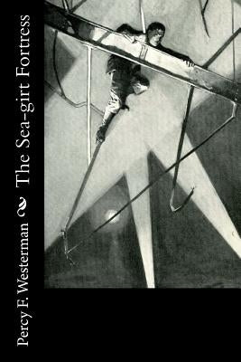 The Sea-girt Fortress by Westerman, Percy F.