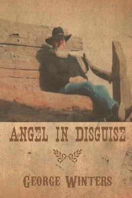 Angel in Disguise by Winters, George